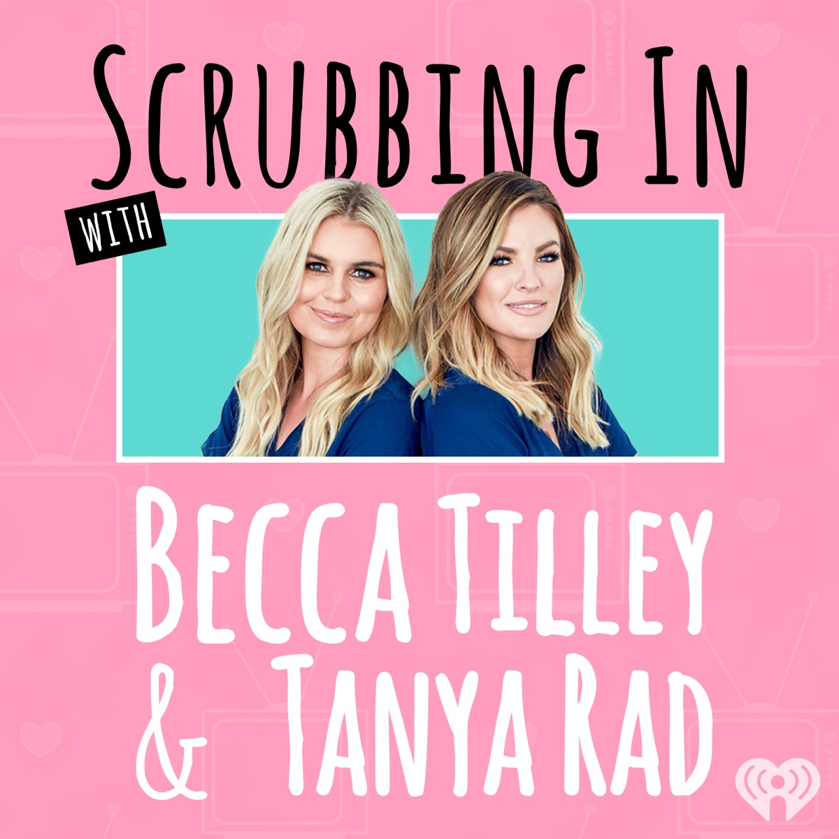 Scrubbing In With Becca Tilley Tanya Rad Podcast Podtail
