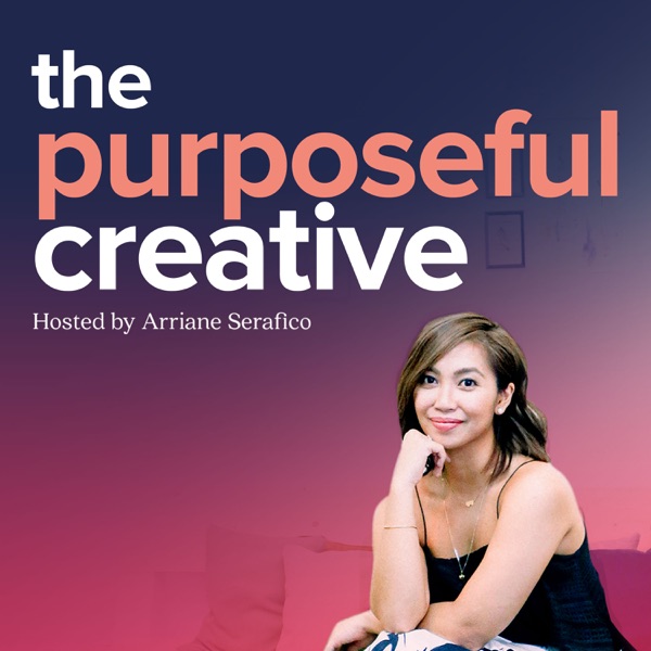 The Purposeful Creative: For Anyone Trying To Find Their Place In The World