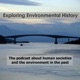 Exploring Environmental History