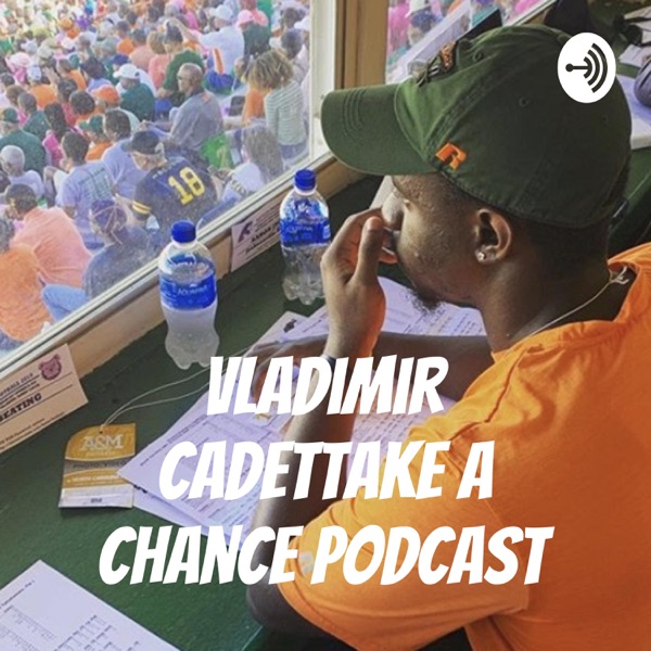 Vladimir Cadet Take a chance podcast