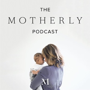 The Motherly Podcast