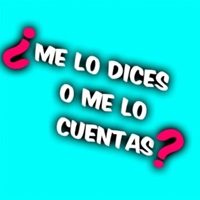 ¿me lo dices o me lo cuentas? podcast