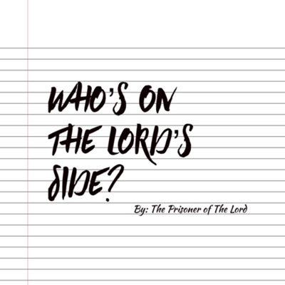 Who’s On The Lords Side Who’s On The Lords Side