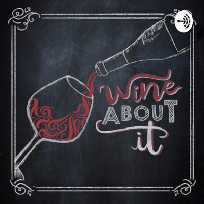 Wine About It:Wine About It