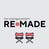 Remade – A Cinamigos Podcast artwork