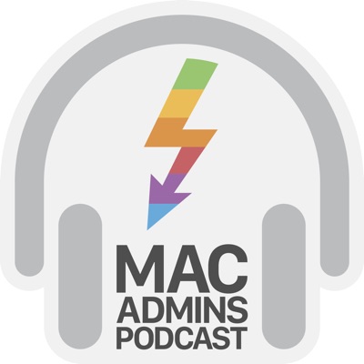 Mac Admins Podcast:Mac Admins Podcast LLC