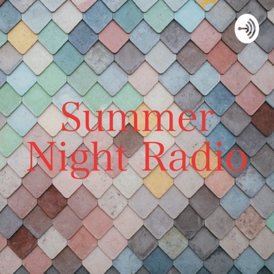 Summer Night Radio