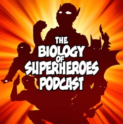 The Biology of Superheroes Podcast Season 2 Promo