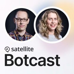 Botcast #20 Das ist im Sommer passiert | Diese Teams nutzen satellite | User Feedback