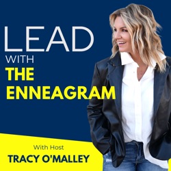 Lead with the Enneagram with Host Tracy O’Malley