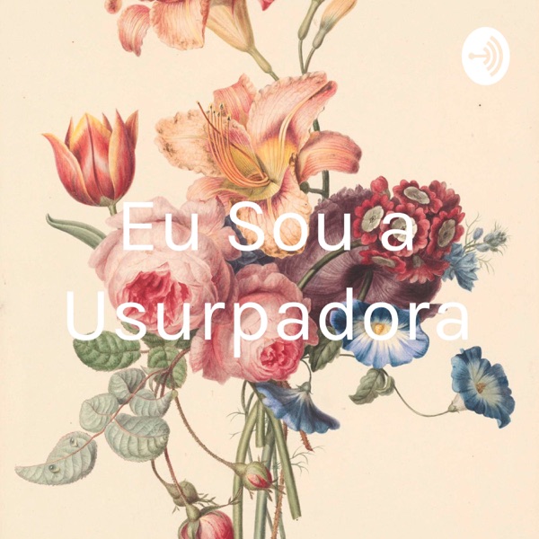 Eu Sou a Usurpadora