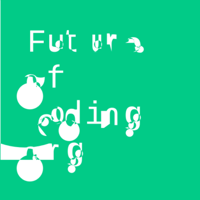 Future of Coding podcast