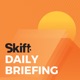 Skift Daily Travel Briefing