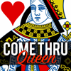 Come Thru Queen - Come Thru Queen