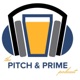 The Pitch & Prime Podcast