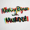 Nothing Rhymes With Murder artwork