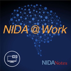 NIDA Podcasts: NIDA @ WORK – Video