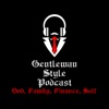 GentleMan Style Podcast-God, Family, Finance, Self artwork