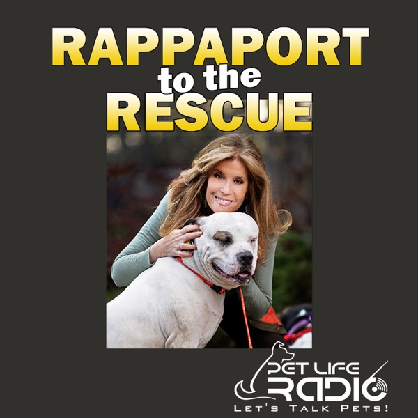 Rappaport To The Rescue on Pet Life Radio (PetLife... Image