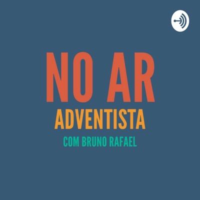 NO AR ADVENTISTA NO AR ADVENTISTA