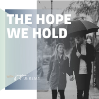 The Hope We Hold podcast