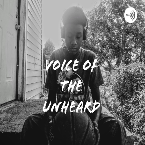 Voice Of The Unheard