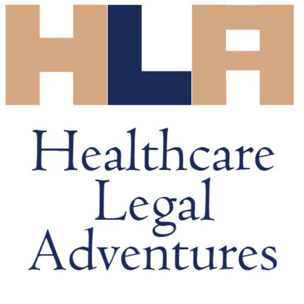 Healthcare Legal Adventures