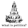 WHAT IS POLITICS? artwork