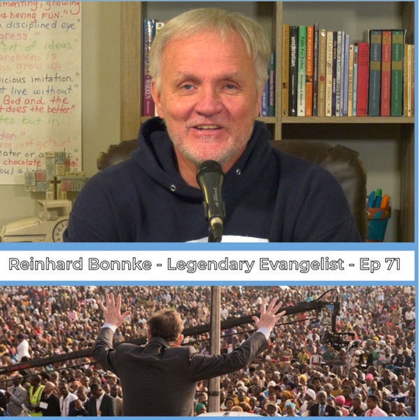 Ep 71 | Reinhard Bonnke - Legendary Evangelist photo