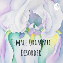 Female Orgasmic Disorder