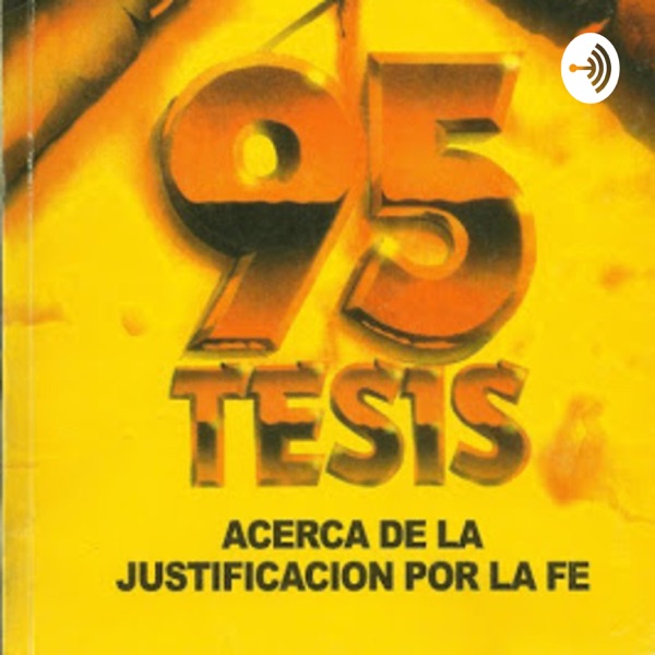 95 Tesis sobre Justificación por la Fe