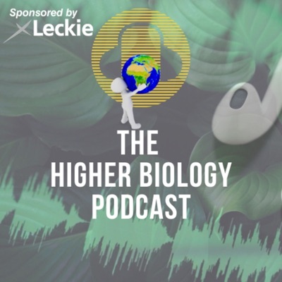 The Higher Biology Podcast