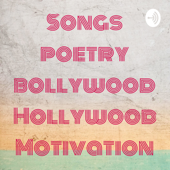 Songs poetry bollywood Hollywood Motivation - Aniket Gautam