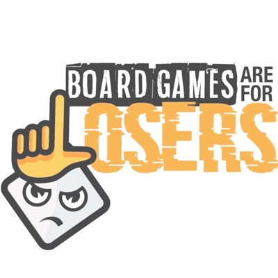 Board Games Are For Losers Board Games Are For Losers