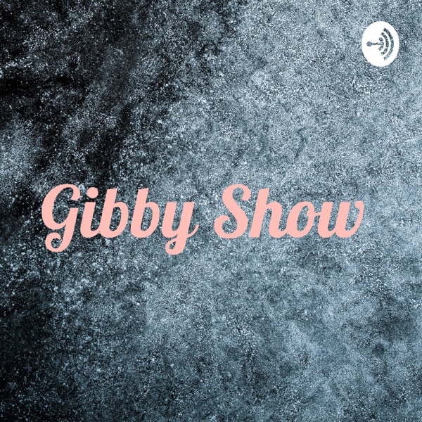 Gibby Show