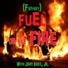 Fuel on the Fire artwork