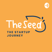 The Seed – The Startup Journey