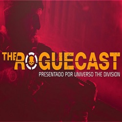 RogueCast 1x05 - ¿Que está pasando con The Division en PC?