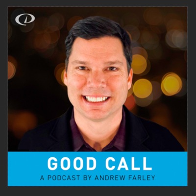 Good Call with Andrew Farley