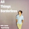All Things Borderless artwork