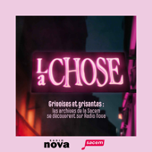 La Chose - Radio Nova et la Sacem