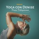 Il podcast di Denise - Yoga, benessere e lifestyle