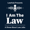 I Am The Law - LawHub powered by LSAC