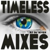 TIMELESS MIXES - by DJ River. (Ambient, Chillout, House..) artwork
