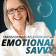 Transforming Relationship with Emotional Savvy