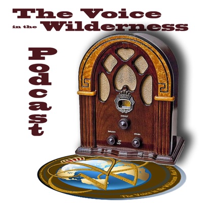 The Voice in the Wilderness The Voice in the Wilderness