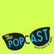 The Popcast With Knox and Jamie