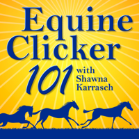 Equine Clicker 101 podcast