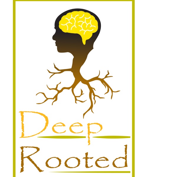 Deep Rooted