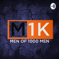 Men of 1000 Men podcast